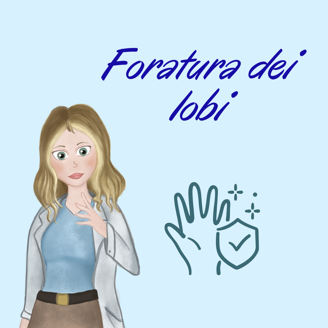 Foratura dei lobi